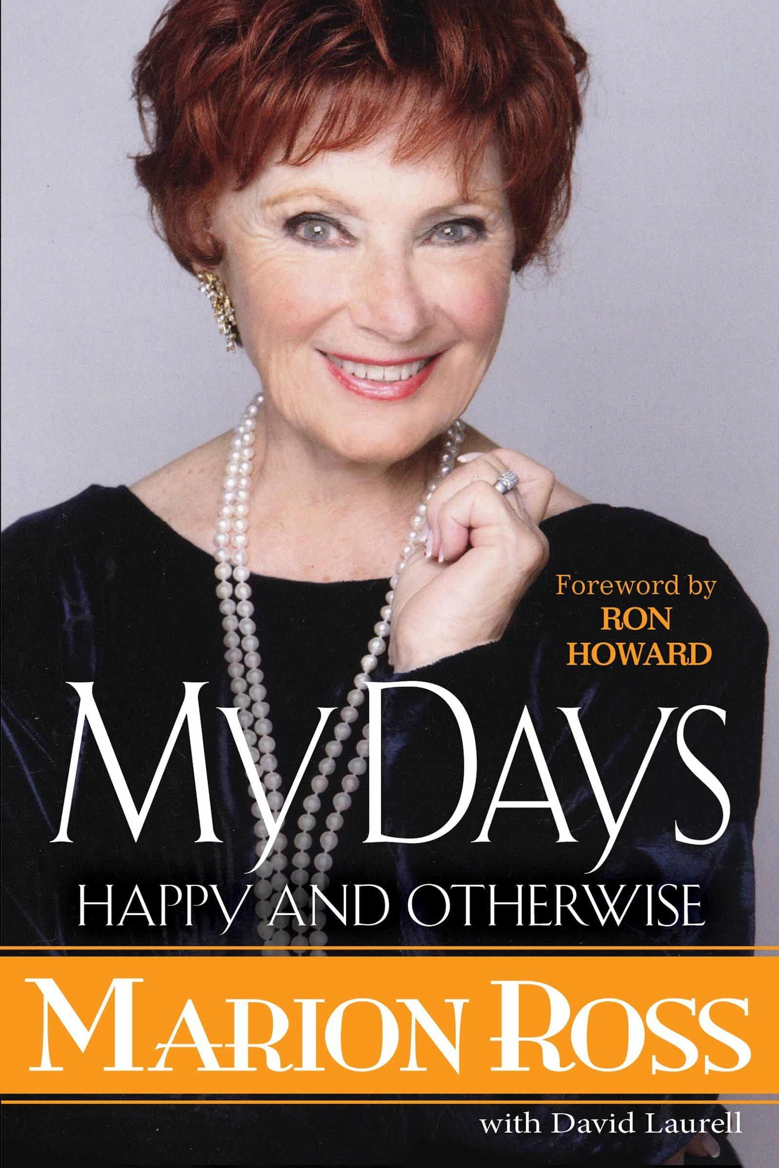 1. Cover of Marion Ross's book My Days Happy and Otherwise, published March 27, 2018 - photo provided by publicist