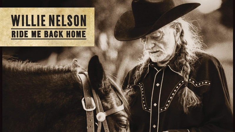Willie_Nelson Ride Me Back Home