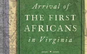 Arrival of the First Africans in Virginia Image