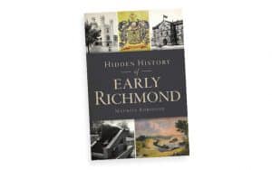 Hidden History of Early Richmond book cover Image