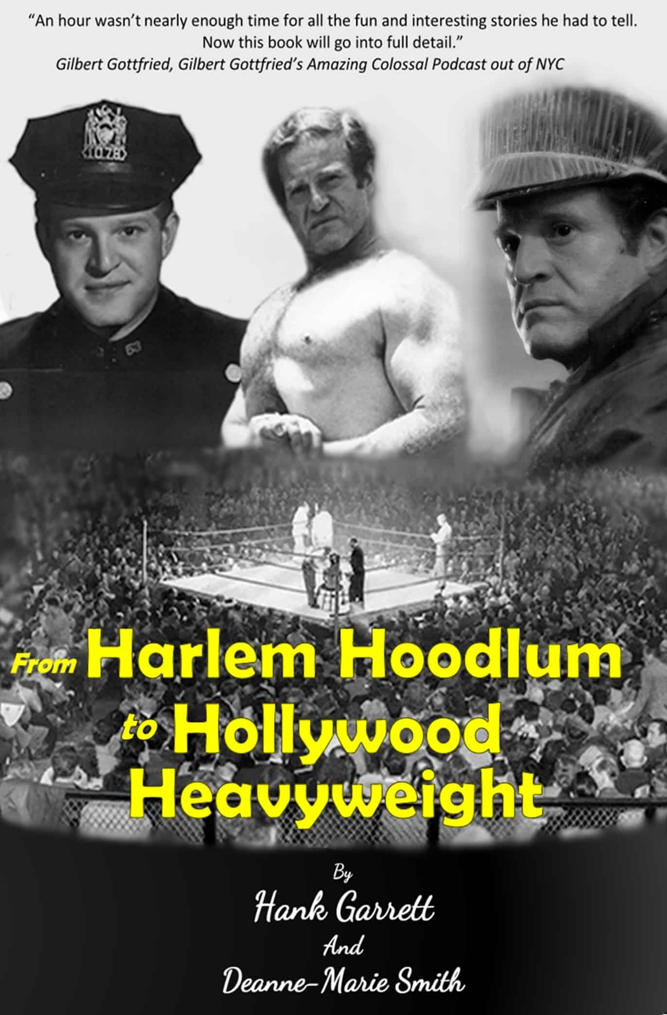 Cover of From Harlem Hoodlum to Hollywood Heavyweight by Hank Garrett and Deanne-Marie Smith - provided by publicist