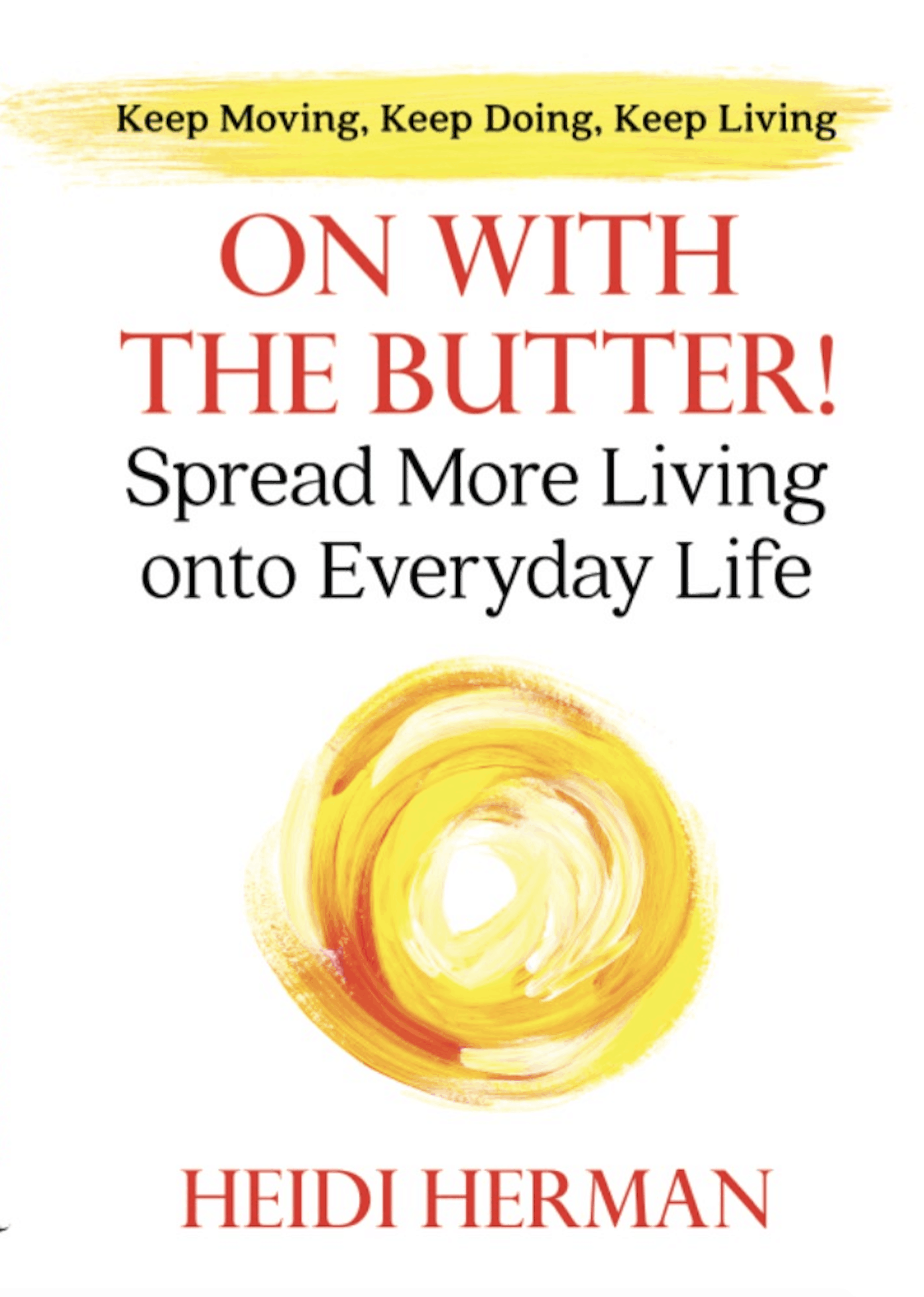 On with the Butter!