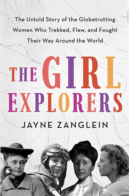 The Girl Explorers Jayne Zanglein book cover for book review