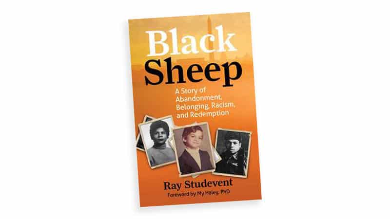 Black Sheep: Cover of 'A blue-eyed negro speaks of abandonment, belonging, racism, and redemption, by Ray