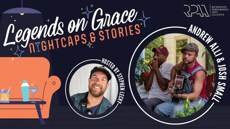 Ad for 'Legends on Grace, Nightcaps & Stories," Listen to the Andrew Alli and Josh Small conversation in person or virtually.