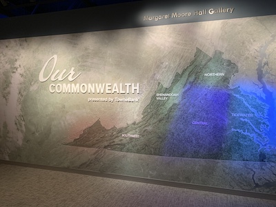 Map at the entrance to Our Commonwealth exhibit. The Virginia Museum of History & Culture (VMHC) reopened in May 2022 after an extensive renovation, with more space and reimagined exhibits.