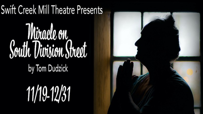Miracle on South Division Street at Swift Creek Mill Theatre