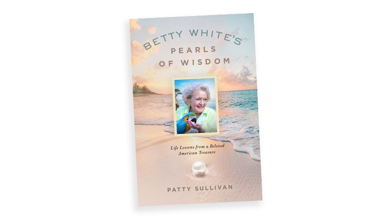 The book “Betty White’s Pearls of Wisdom: Life Lessons from a Beloved American Treasure” shares intimate insights into a much-loved celebrity. Image