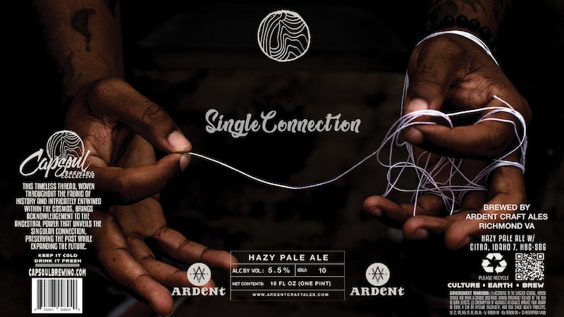 Beer label for Single Connection from Capsule Brewing Collective. “Brewing in the Black Community: From African Origins to Craft's Future,” and What's Booming RVA: A Beer Event with Soul