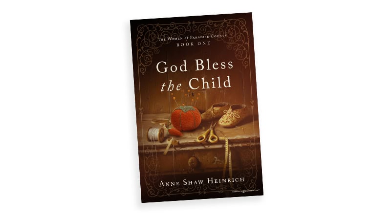 God Bless the Child book cover, by Anne Shaw Heinrich. For second act essay on leading with joy: going for it after 50