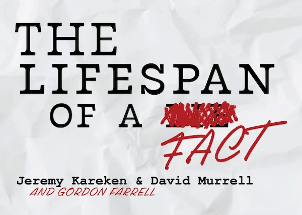 Promotional cover of "The Lifespan of a Fact" from Chamberlaye Actors Theatre. For August 28 events