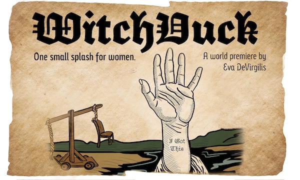 "WitchDuck" play by Eva DeVergilis