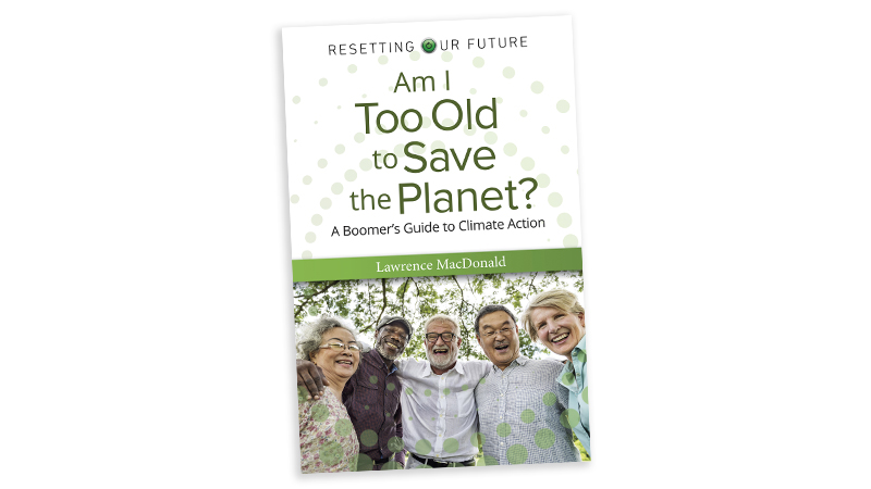"Am I Too Old to Save the Planet?" book cover, addressing climate action for boomers